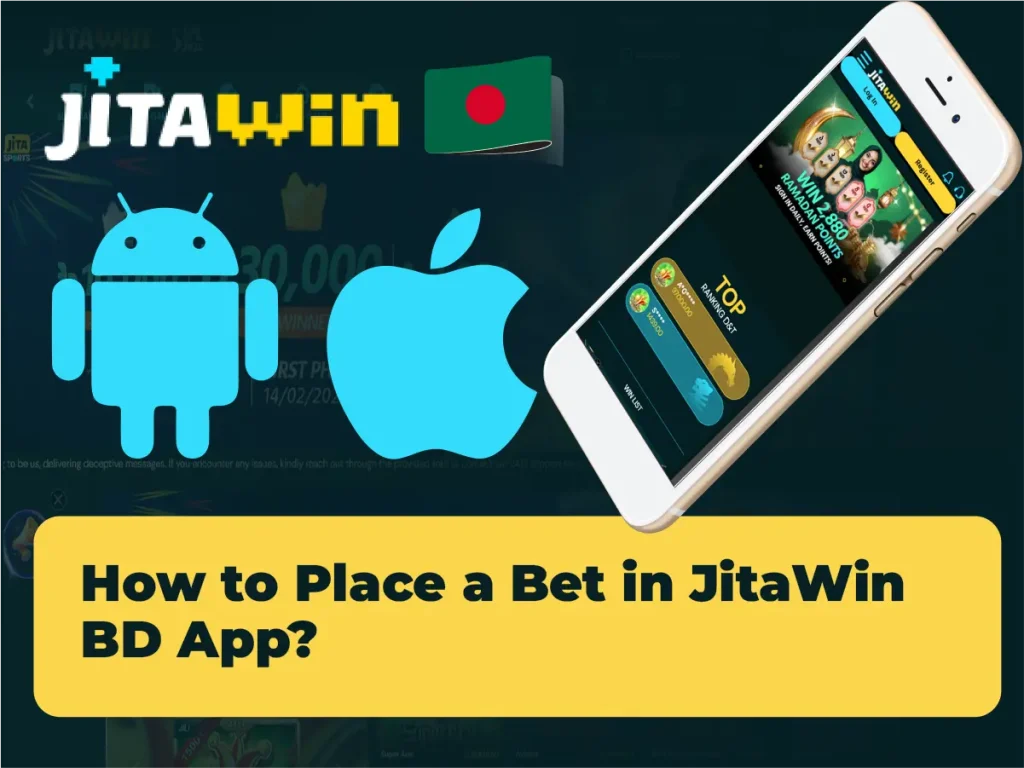 App Download for Android APK and iOS for Free – Latest Version 2026 6 How to Place a Bet in JitaWin BD App?