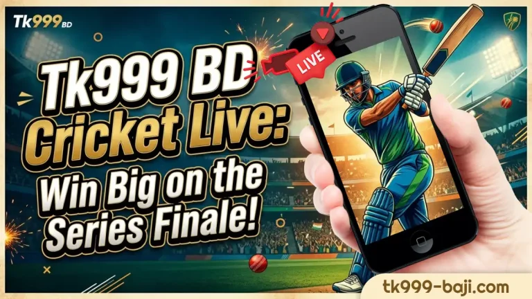 Tk999 BD Cricket Live : Cash in on the Epic Series Finale !